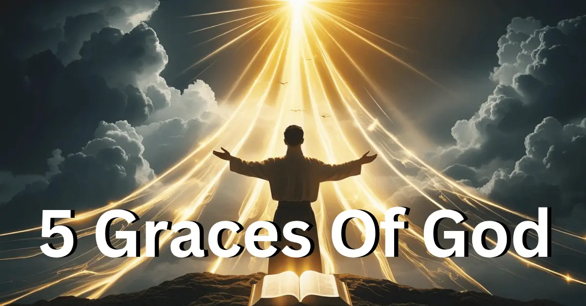 5 Powerful Graces of God