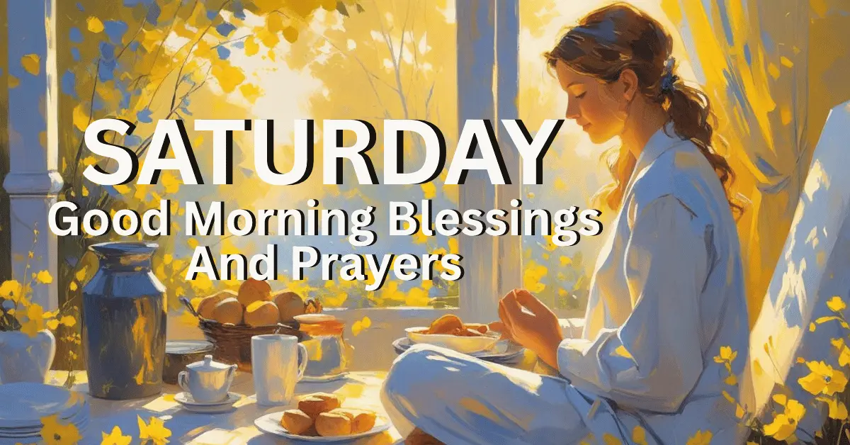 Saturday good morning blessings and prayers