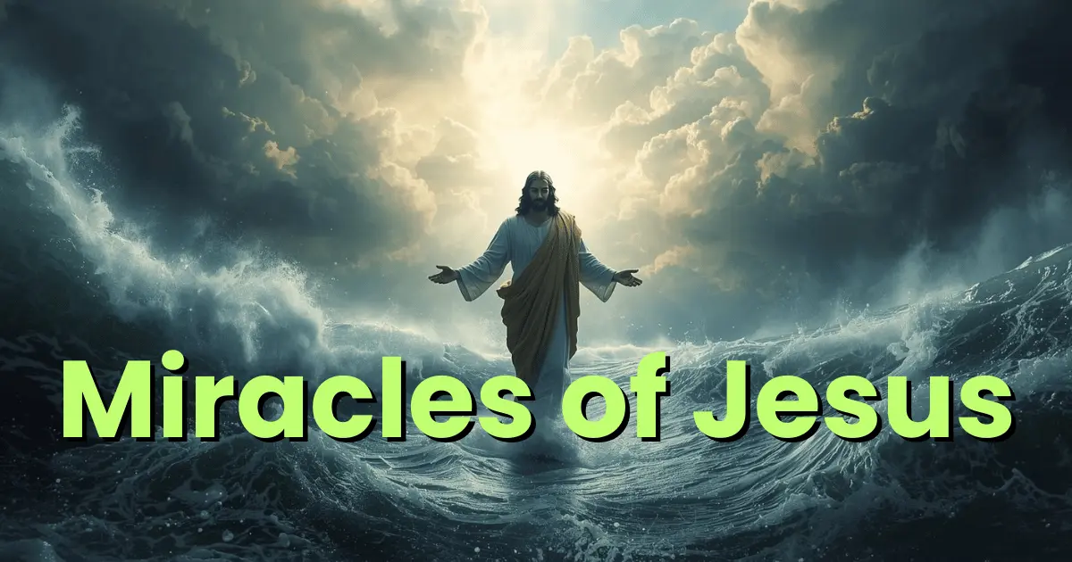 7 Miracles of Jesus Explained: Meaning, Symbolism