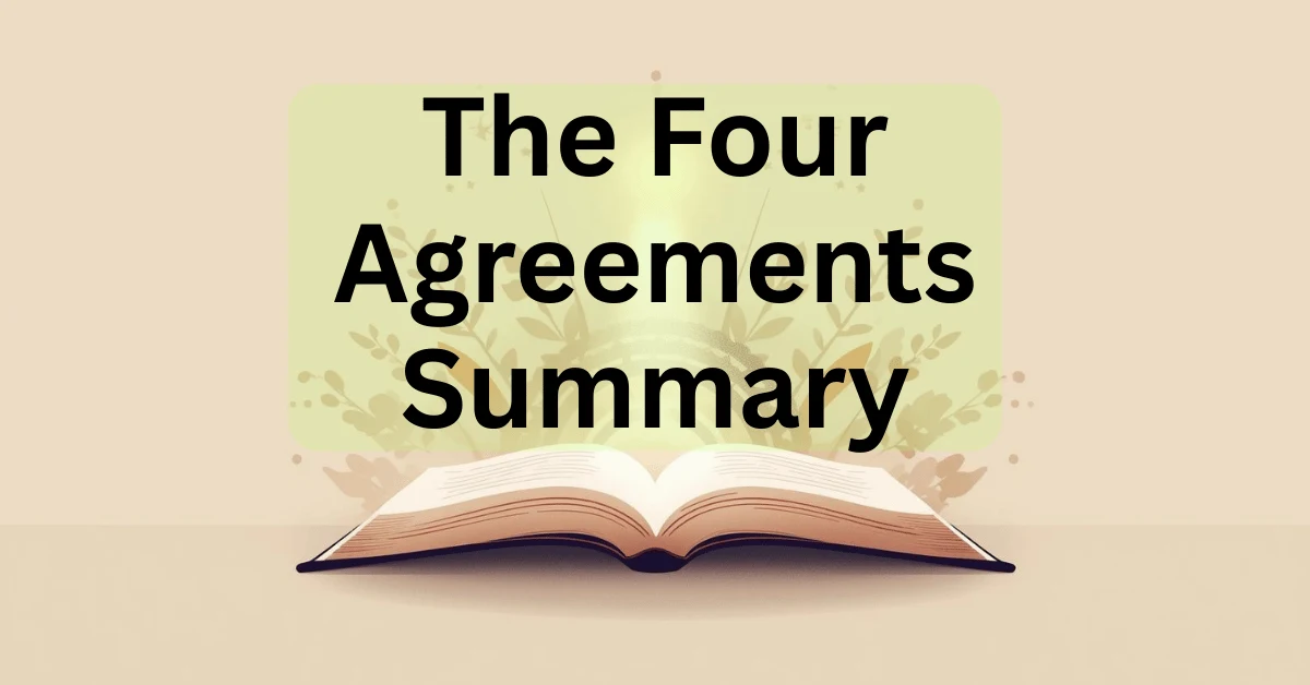 The Four Agreements book summary with Toltec wisdom and self-help teachings