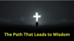 a person walking toward a glowing cross on the horizon at sunrise, symbolizing hope, faith, and the biblical path to wisdom