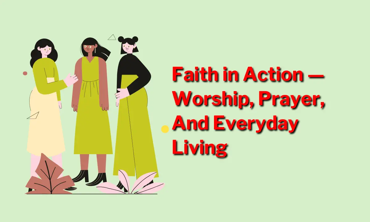 Title image that reads “Worship, Prayer, and Daily Life,” with a calm, uplifting background reflecting daily devotion