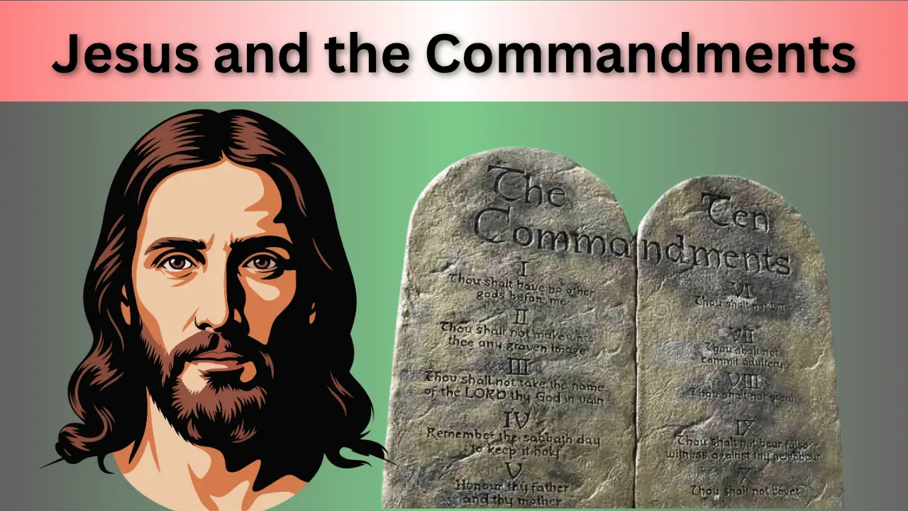 Jesus and the Commandments