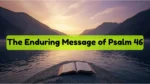 Calm river flowing through mountains under a golden sunrise symbolizing peace and God’s presence from Psalm 46