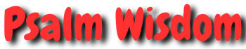 Psalm Wisdom: Inspiring Life Lessons