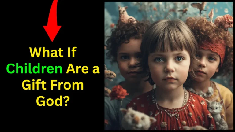 Bible verses about children as a blessing and God’s gift to families