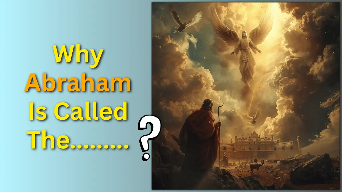 Abraham called the father of faith in the Bible