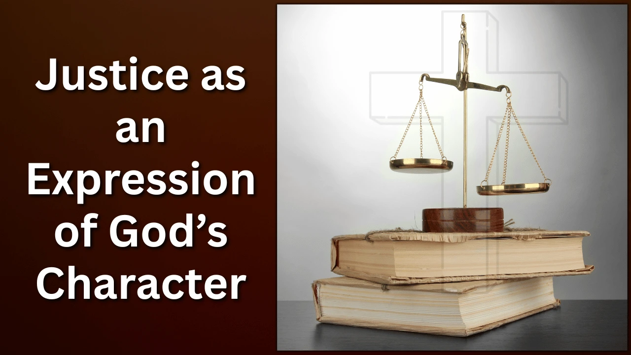 Justice as an Expression of God’s Character