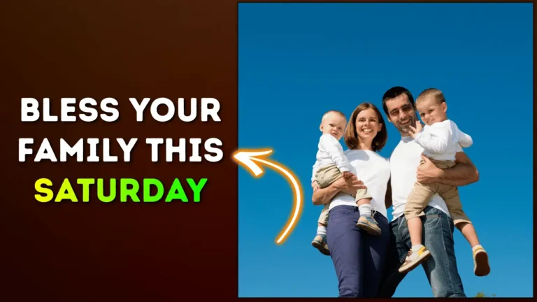 Saturday morning prayer for family asking God for peace and protection