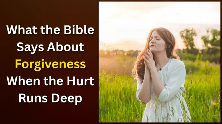 Forgiveness becomes one of the most difficult spiritual steps when pain settles into the heart and memories continue to resurface