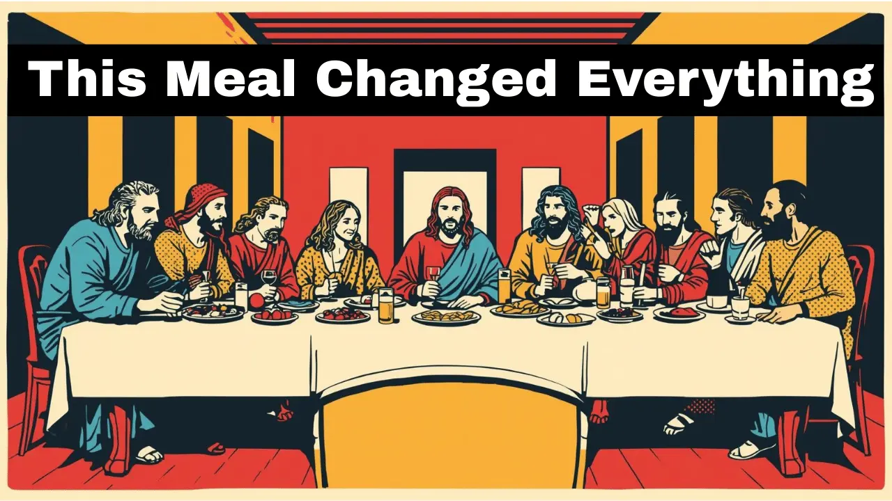 The Last Supper explained with Passover context and Jesus’ final meal