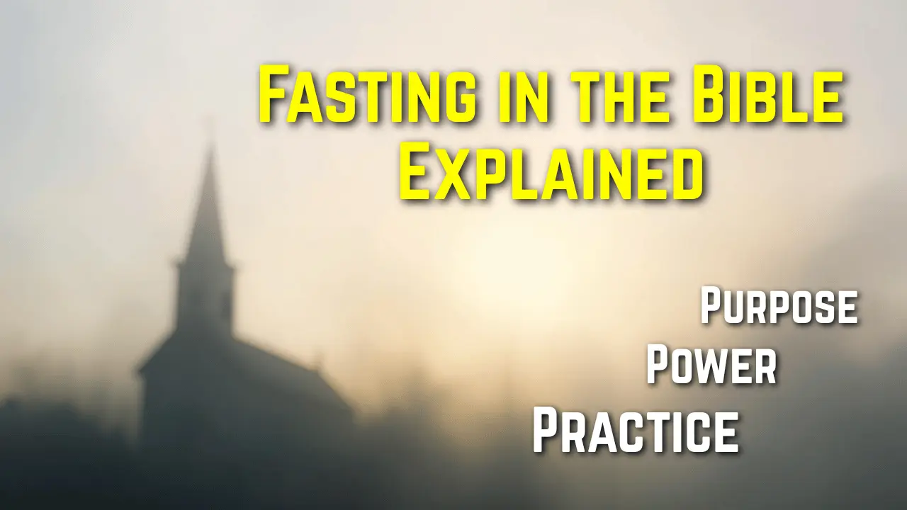 Fasting in the Bible shown through Old and New Testament examples