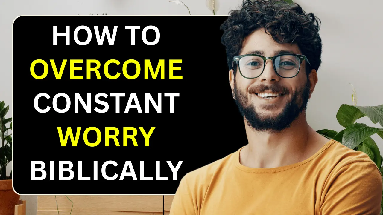 Find encouragement in Scripture and learn practical biblical ways to overcome constant worry and fear.