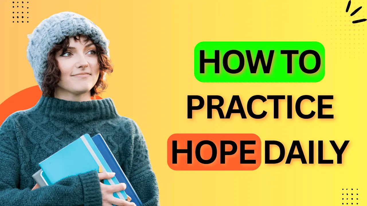 Understand how to practice hope in God daily and remain strong in faith through life’s challenges