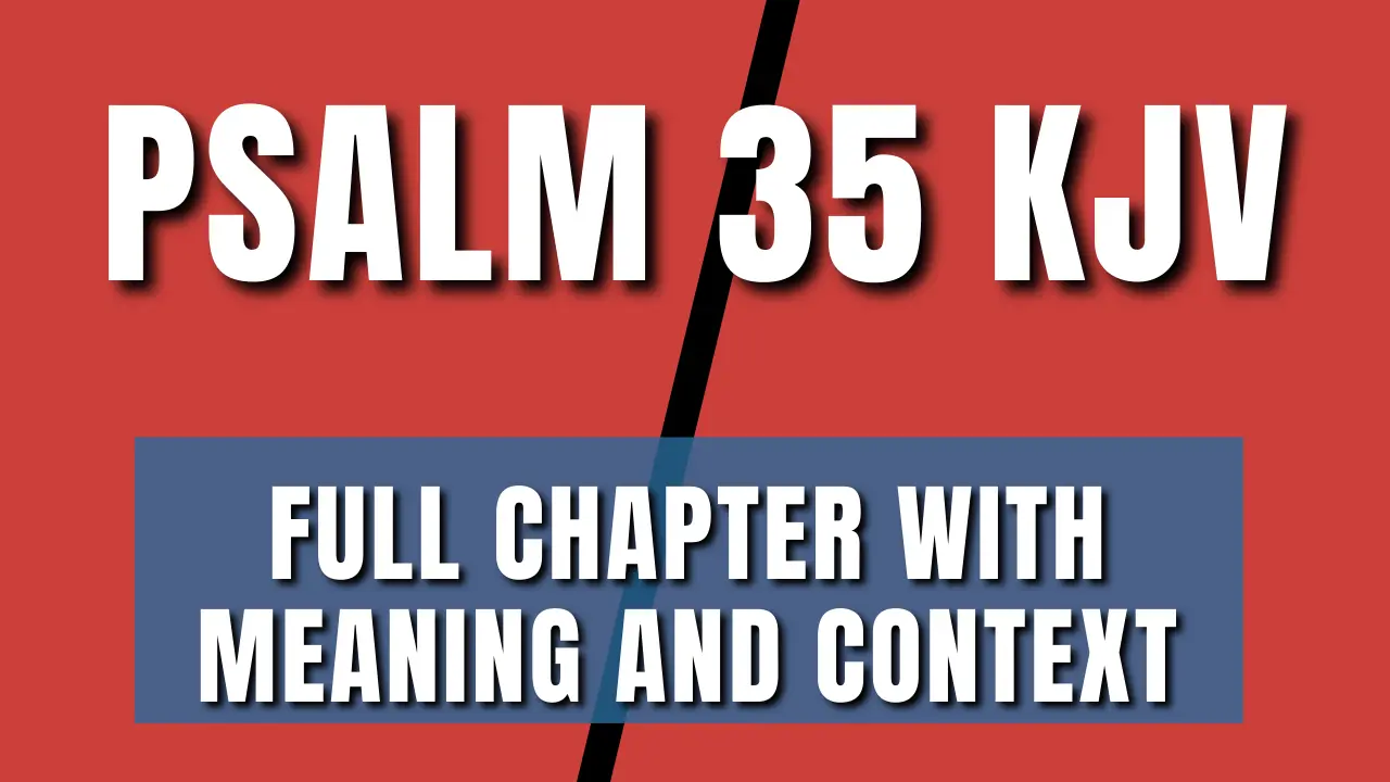 Psalm 35 KJV explained with clear meaning, background, and application for today.