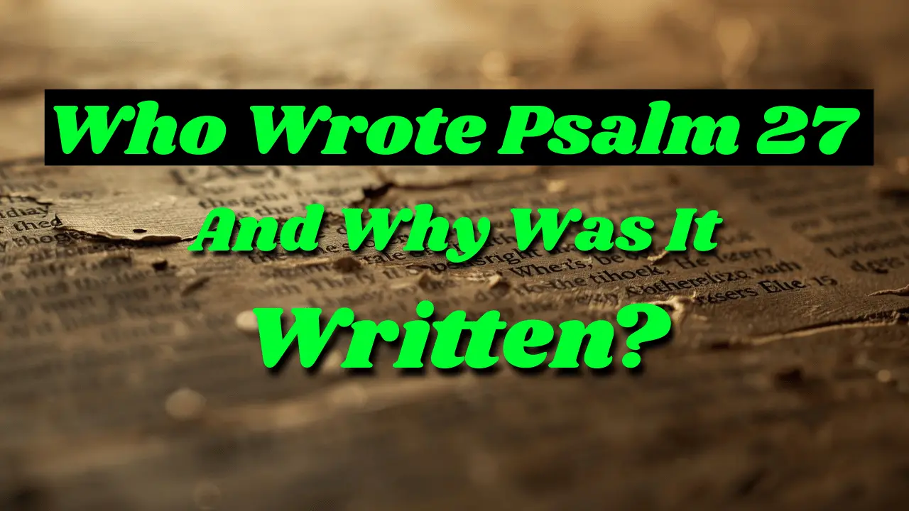 Biblical background of Psalm 27 and its spiritual meaning