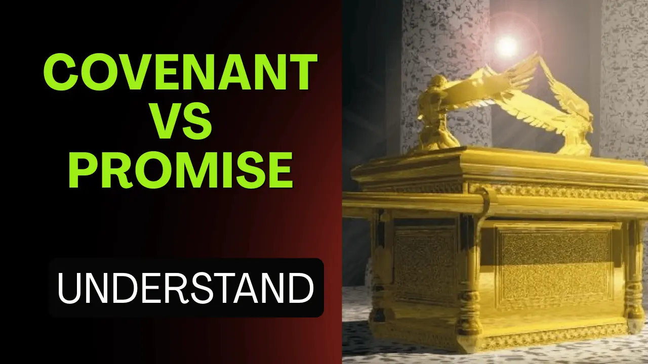 Learn how covenant is stronger than a promise in Scripture