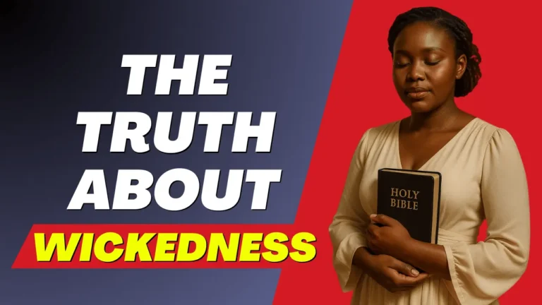Learn how the Bible defines wickedness and how to recognize its traits.