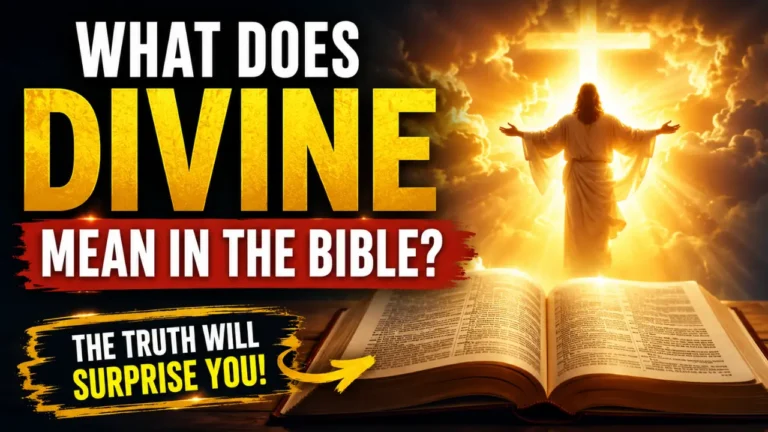 feature image with glowing cross, heavenly light, open Bible, and bold text asking “What Does Divine Mean in the Bible?